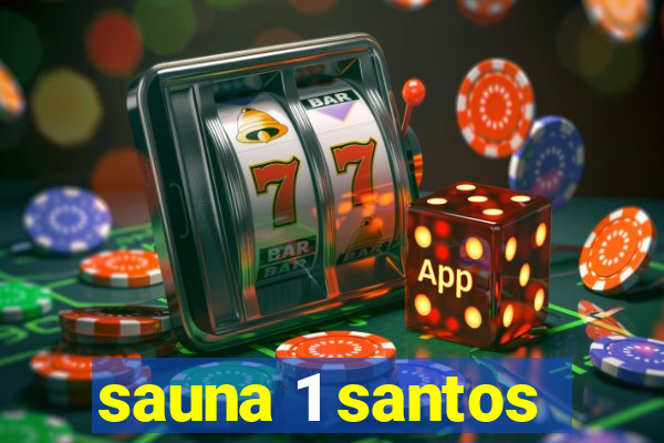 sauna 1 santos